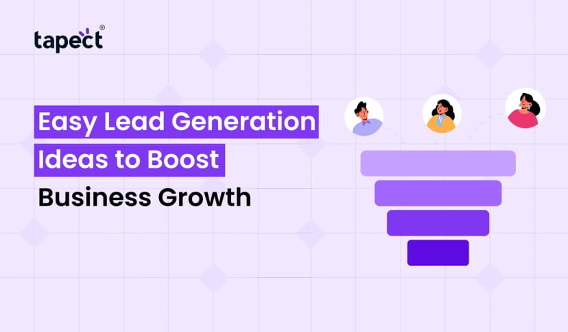 Easy Lead Generation Ideas to Boost Business Growth